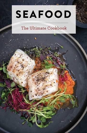 Seafood: The Ultimate Cookbook